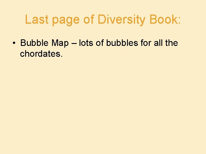 Last page of Diversity Book: • Bubble Map – lots of bubbles for all