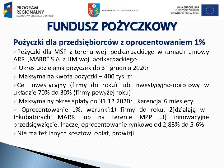 FUNDUSZ POŻYCZKOWY Pożyczki dla przedsiębiorców z oprocentowaniem 1% üPożyczki dla MŚP z terenu woj.