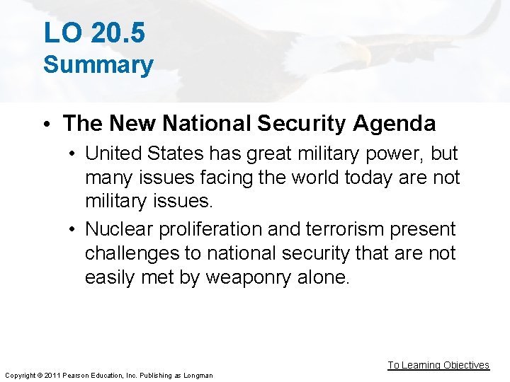 LO 20. 5 Summary • The New National Security Agenda • United States has