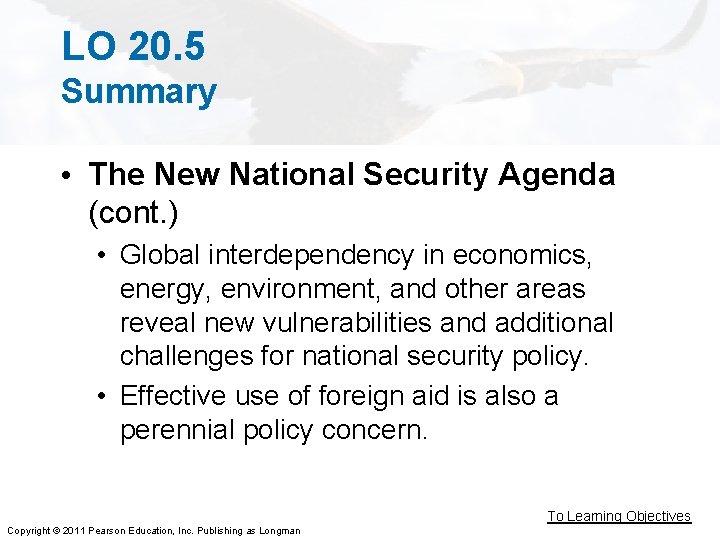 LO 20. 5 Summary • The New National Security Agenda (cont. ) • Global