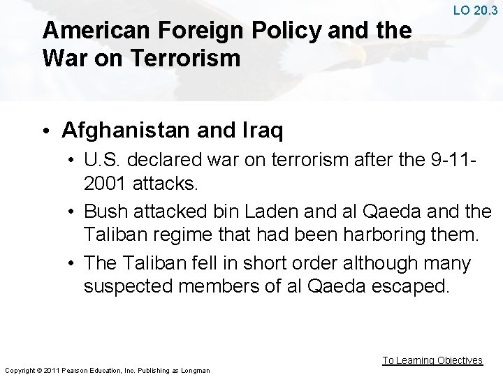 American Foreign Policy and the War on Terrorism LO 20. 3 • Afghanistan and