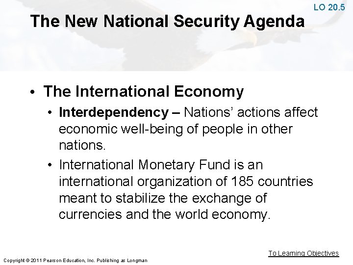 The New National Security Agenda LO 20. 5 • The International Economy • Interdependency