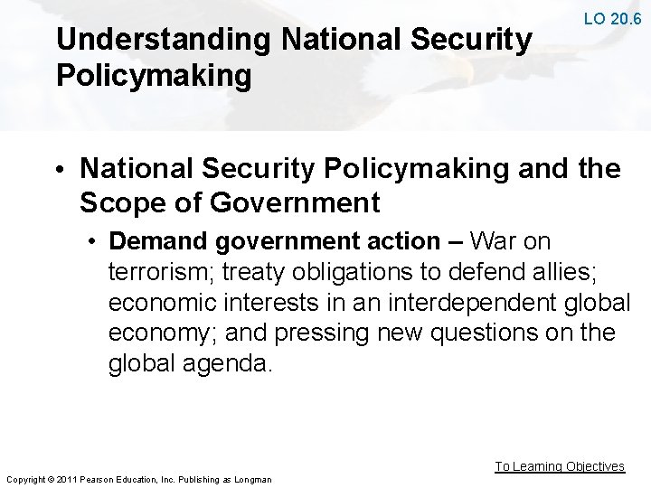 Understanding National Security Policymaking LO 20. 6 • National Security Policymaking and the Scope