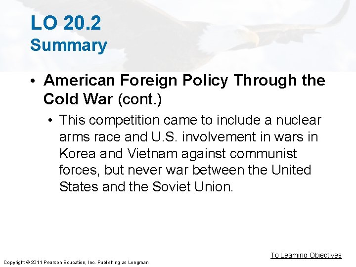 LO 20. 2 Summary • American Foreign Policy Through the Cold War (cont. )