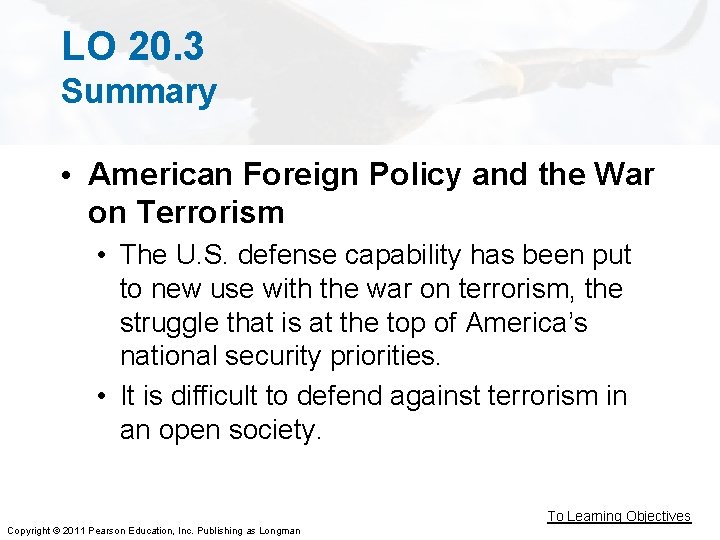 LO 20. 3 Summary • American Foreign Policy and the War on Terrorism •