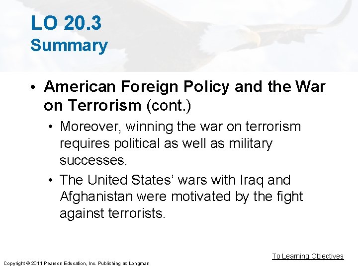 LO 20. 3 Summary • American Foreign Policy and the War on Terrorism (cont.