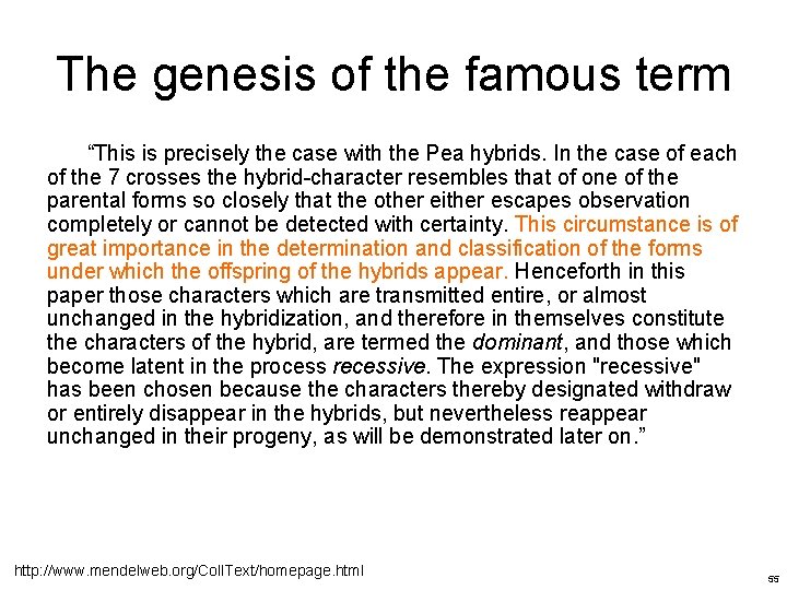 The genesis of the famous term “This is precisely the case with the Pea