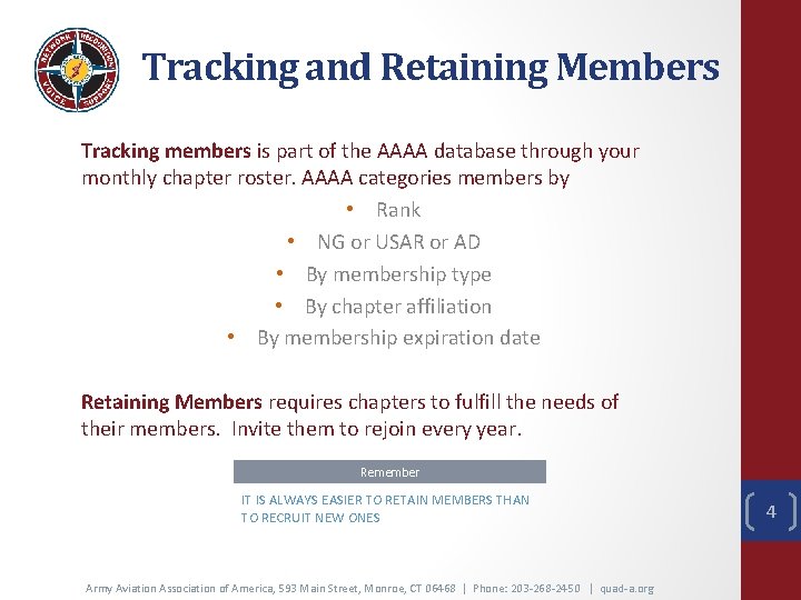 Tracking and Retaining Members Tracking members is part of the AAAA database through your