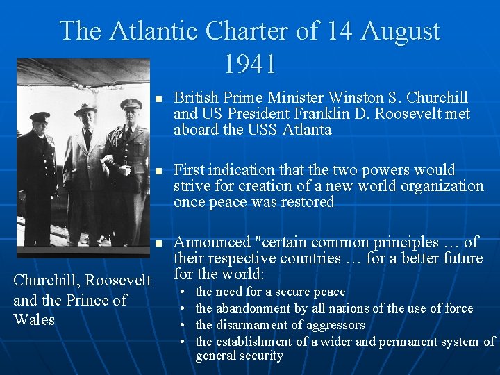 The Atlantic Charter of 14 August 1941 n n n Churchill, Roosevelt and the