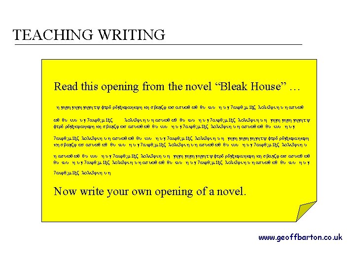 TEACHING WRITING Read this opening from the novel “Bleak House” … h ghgh ghght