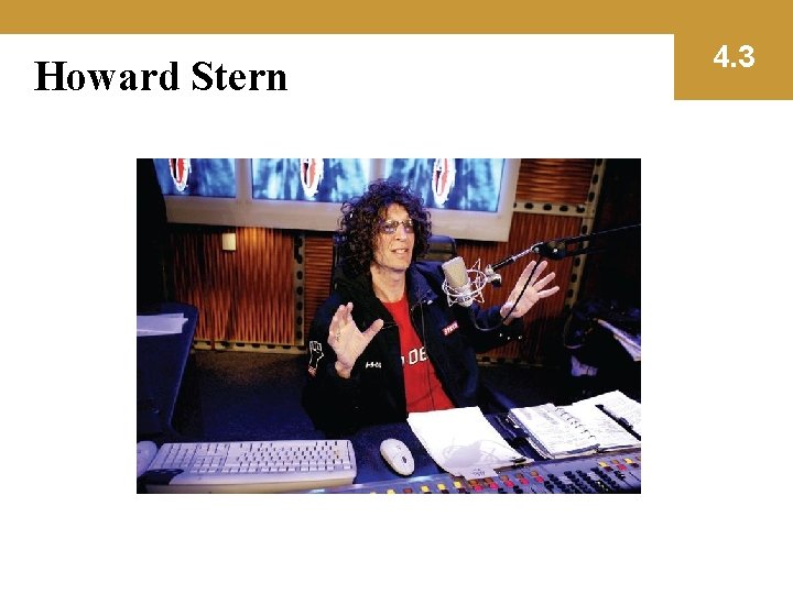 Howard Stern 4. 3 