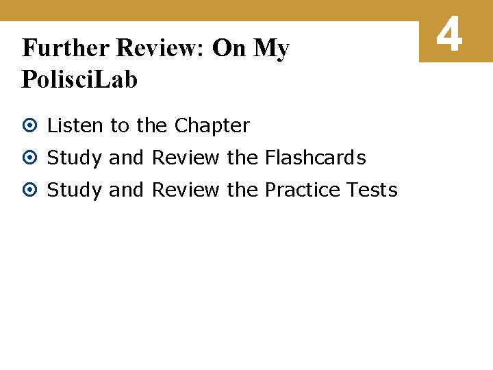 Further Review: On My Polisci. Lab Listen to the Chapter Study and Review the