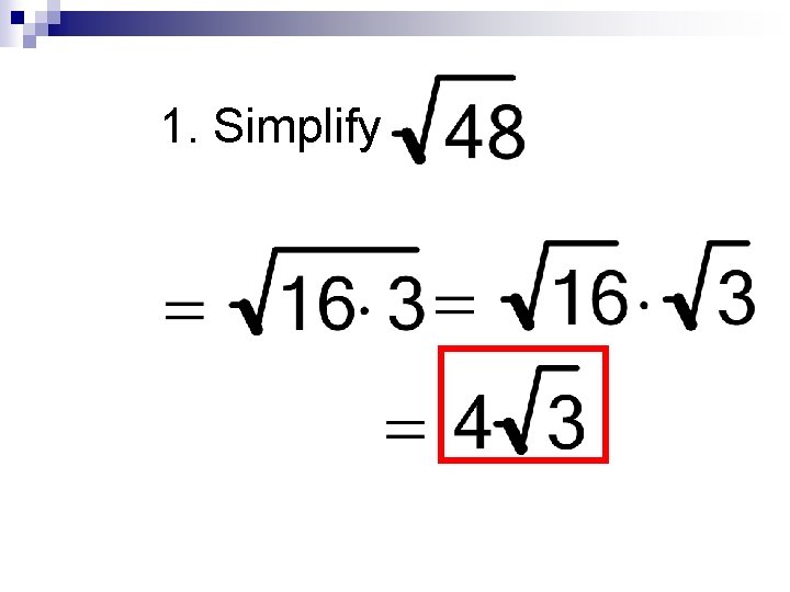 1. Simplify 