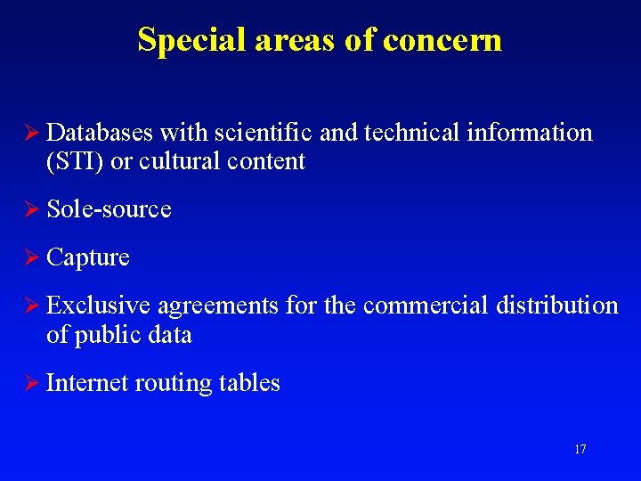 Special areas of concern Ø Databases with scientific and technical information (STI) or cultural