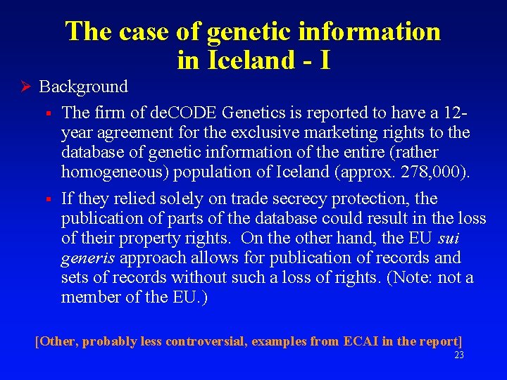The case of genetic information in Iceland - I Ø Background § § The