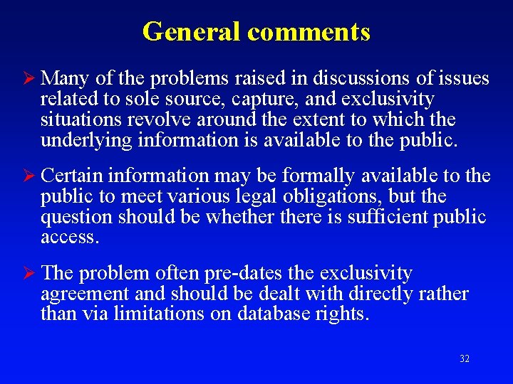 General comments Ø Many of the problems raised in discussions of issues related to