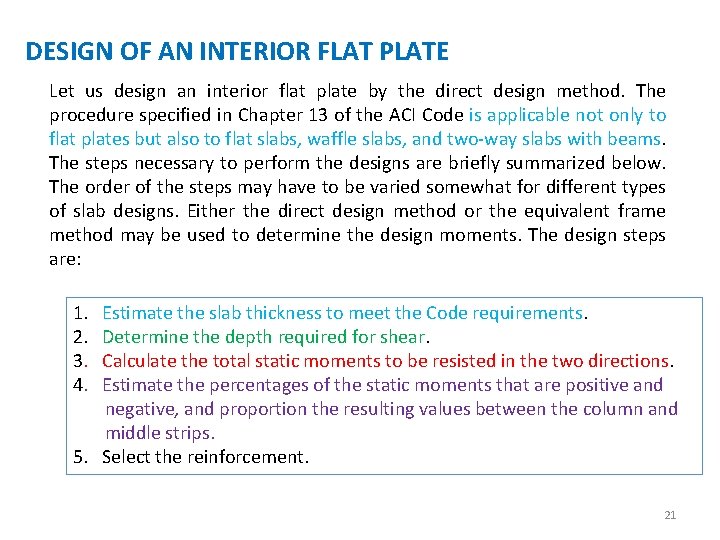 DESIGN OF AN INTERIOR FLAT PLATE Let us design an interior flat plate by