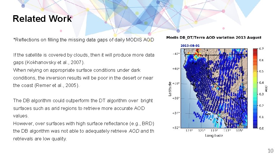 Related Work *Reflections on filling the missing data gaps of daily MODIS AOD: If