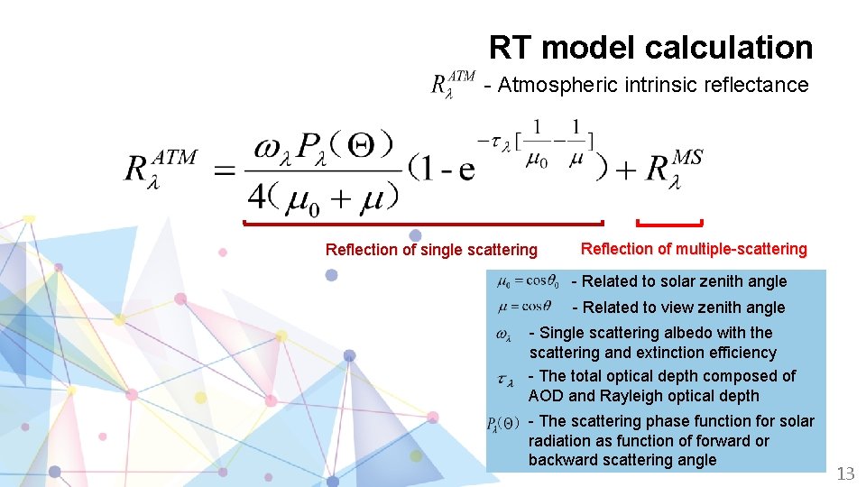 RT model calculation - Atmospheric intrinsic reflectance Reflection of single scattering Reflection of multiple-scattering