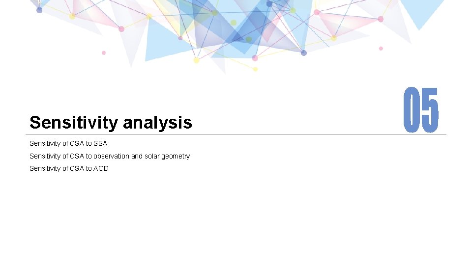 Sensitivity analysis Sensitivity of CSA to SSA Sensitivity of CSA to observation and solar