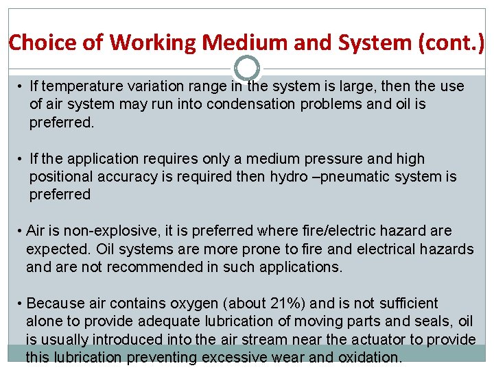 Choice of Working Medium and System (cont. ) • If temperature variation range in