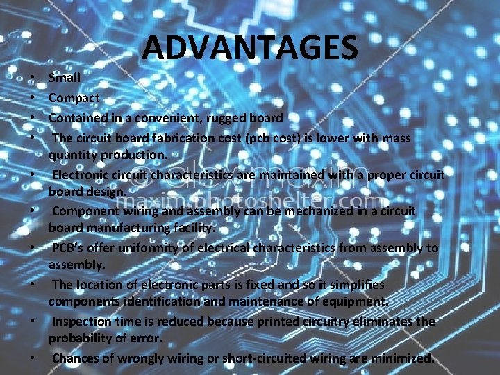 ADVANTAGES • • • Small Compact Contained in a convenient, rugged board The circuit
