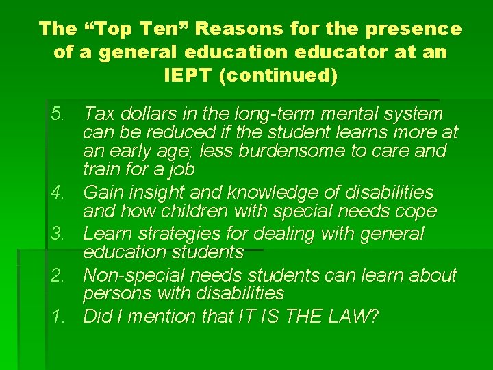 The “Top Ten” Reasons for the presence of a general education educator at an