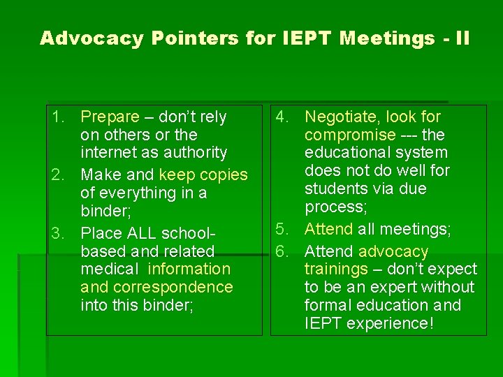 Advocacy Pointers for IEPT Meetings - II 1. Prepare – don’t rely on others