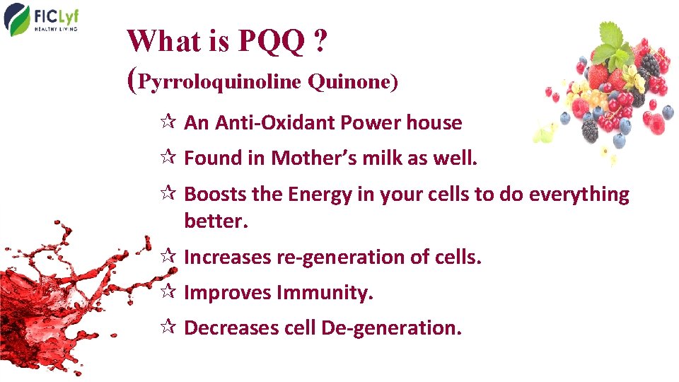 What is PQQ ? (Pyrroloquinoline Quinone) ¶ An Anti-Oxidant Power house ¶ Found in