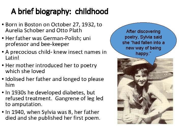 A brief biography: childhood • Born in Boston on October 27, 1932, to Aurelia