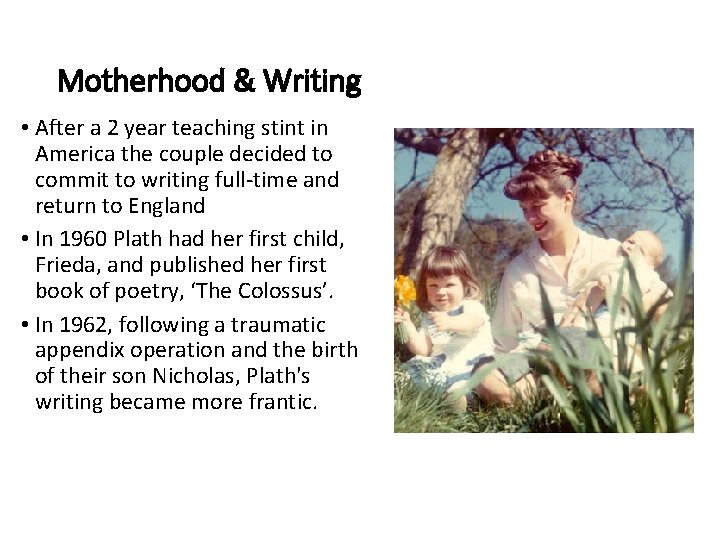 Motherhood & Writing • After a 2 year teaching stint in America the couple