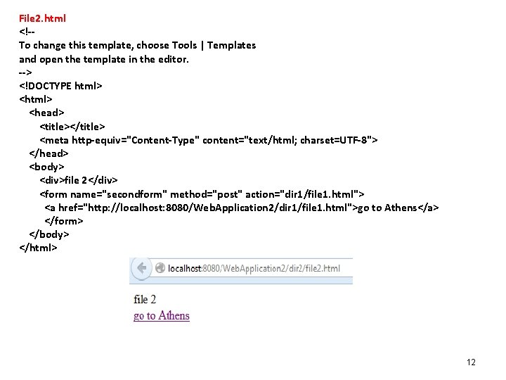 File 2. html <!-To change this template, choose Tools | Templates and open the