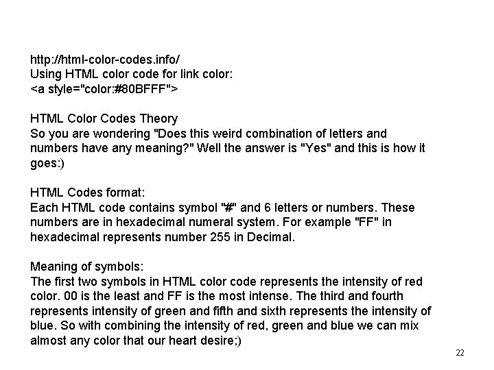 http: //html-color-codes. info/ Using HTML color code for link color: <a style="color: #80 BFFF"> http: //html-color-codes. info/ Using HTML color code for link color: <a style="color: #80 BFFF">
