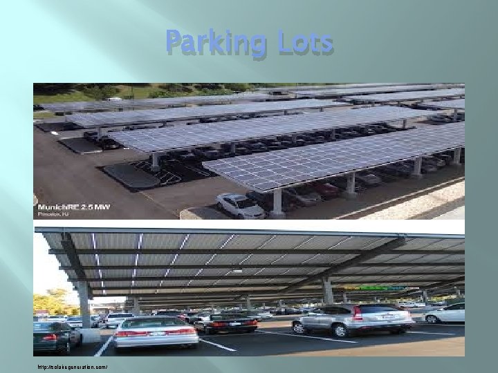 Parking Lots http: //solairegeneration. com/ 