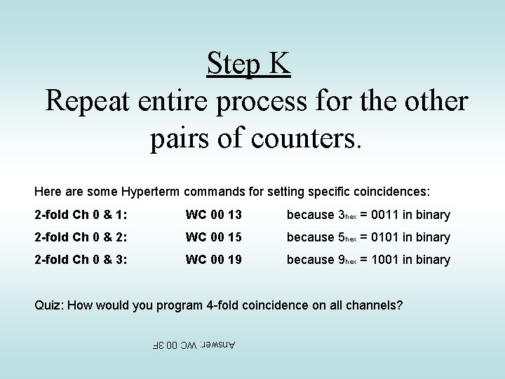 Step K Repeat entire process for the other pairs of counters. Here are some