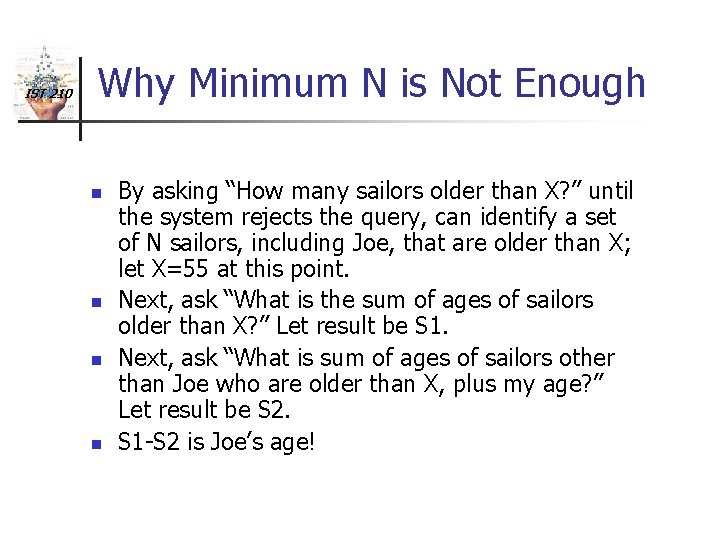 IST 210 Why Minimum N is Not Enough n n By asking “How many