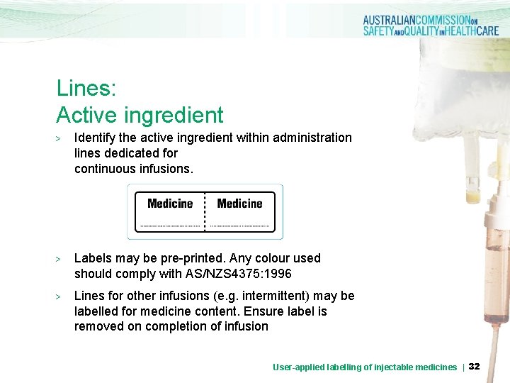 Lines: Active ingredient > Identify the active ingredient within administration lines dedicated for continuous