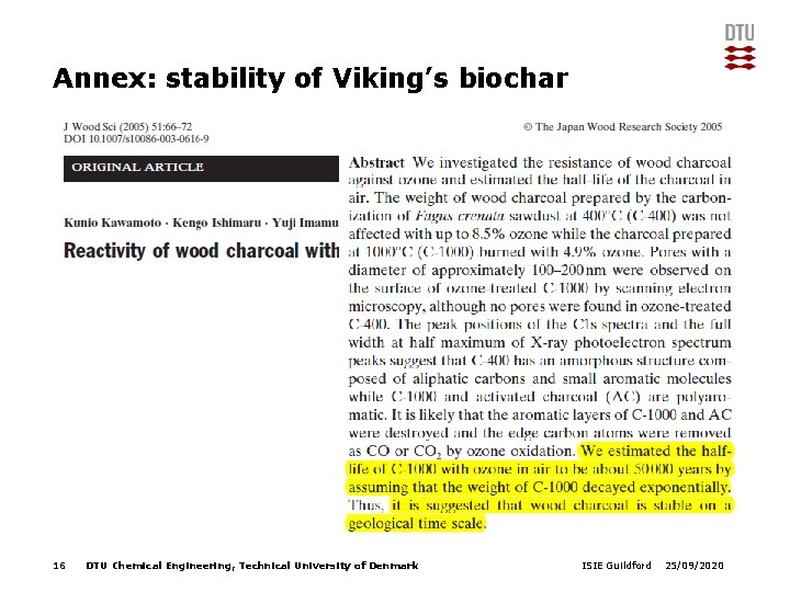 Annex: stability of Viking’s biochar 16 DTU Chemical Engineering, Technical University of Denmark ISIE
