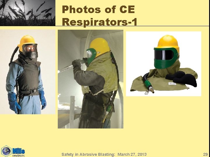 Photos of CE Respirators-1 Safety in Abrasive Blasting: March 27, 2013 29 