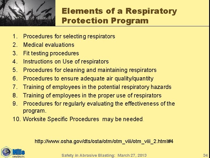 Elements of a Respiratory Protection Program 1. 2. 3. 4. 5. 6. 7. 8.