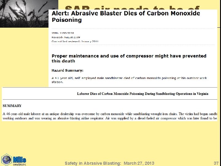 SAR air needs to be of acceptable quality Safety in Abrasive Blasting: March 27,