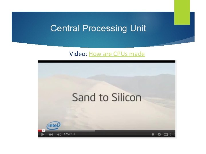 Central Processing Unit Video: How are CPUs made 