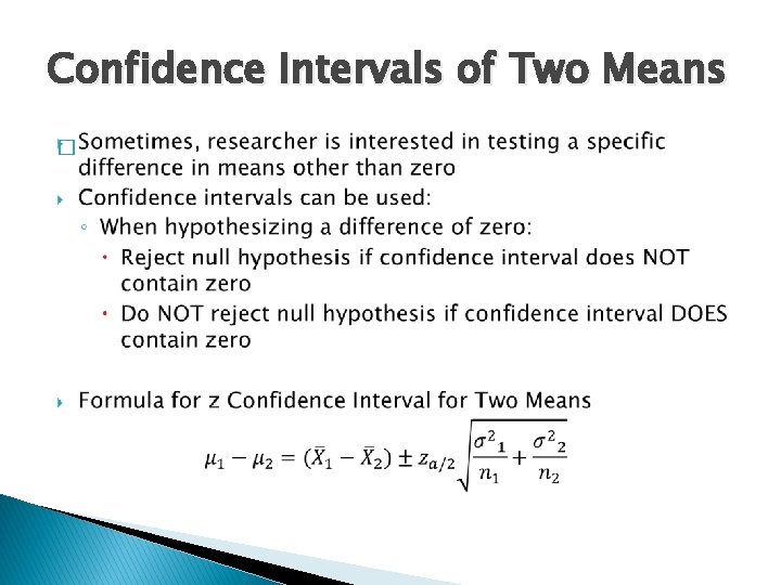 Confidence Intervals of Two Means � Confidence Intervals of Two Means �
