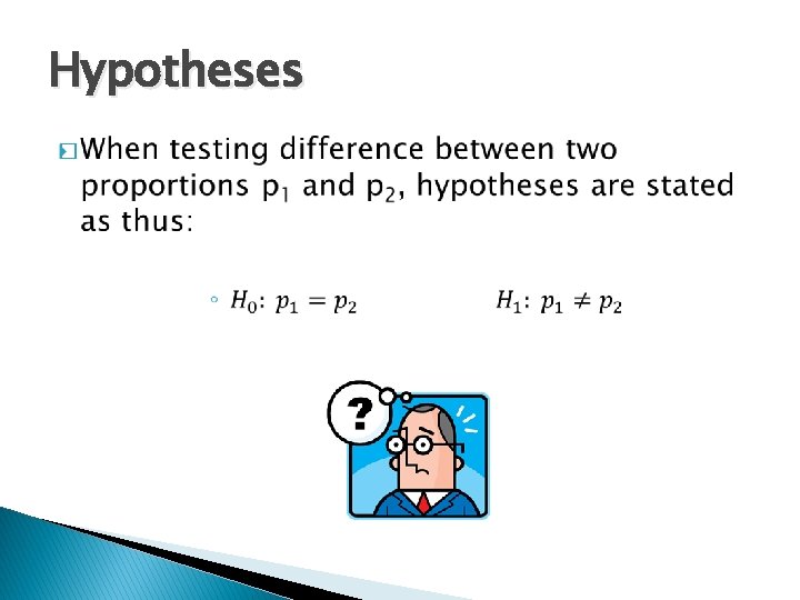 Hypotheses � 