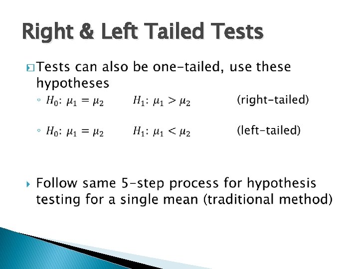 Right & Left Tailed Tests � 
