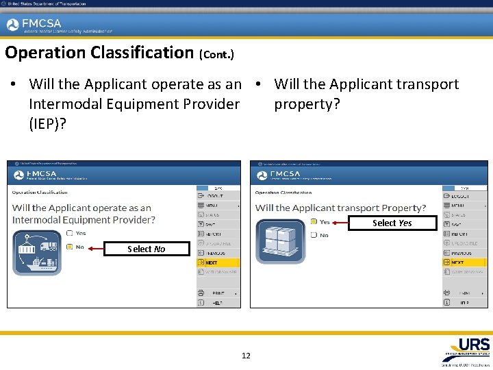 Operation Classification (Cont. ) • Will the Applicant operate as an • Will the