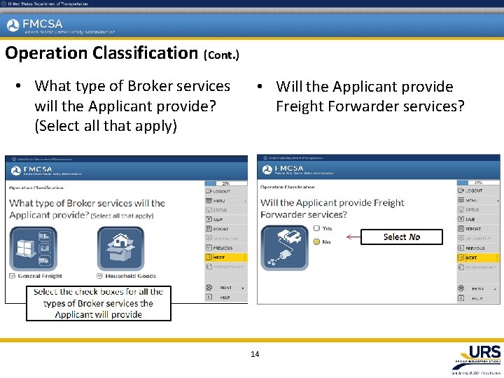 Operation Classification (Cont. ) • What type of Broker services will the Applicant provide?