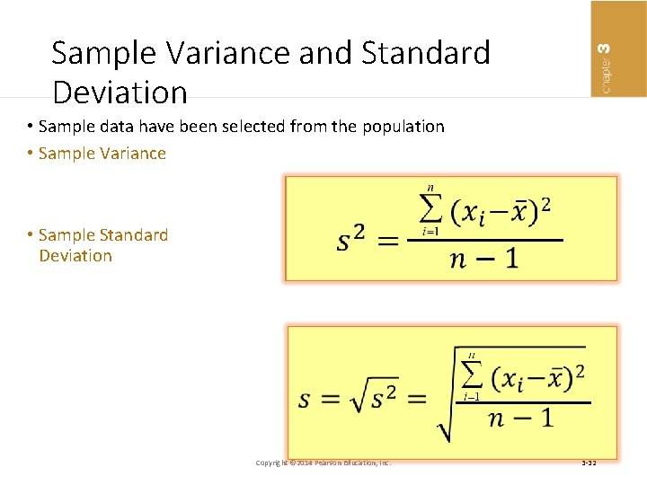 Sample Variance and Standard Deviation • Sample data have been selected from the population