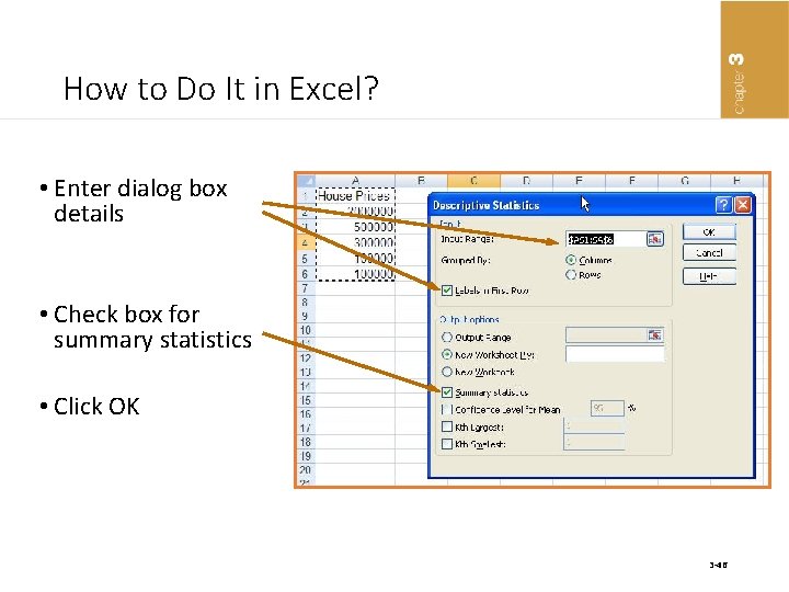 How to Do It in Excel? • Enter dialog box details • Check box