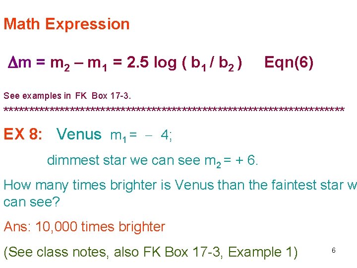 Math Expression m = m 2 – m 1 = 2. 5 log (